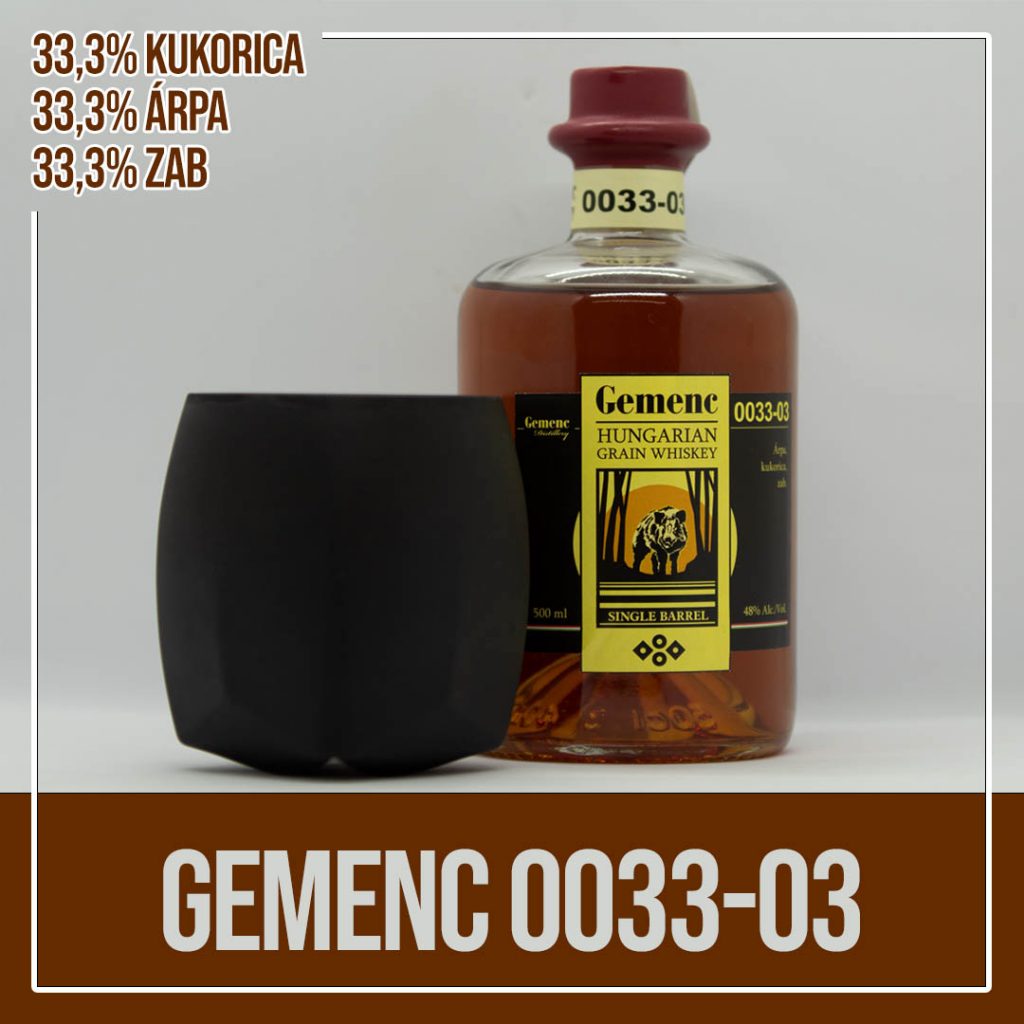 Gemenc 0033-03 whiskey